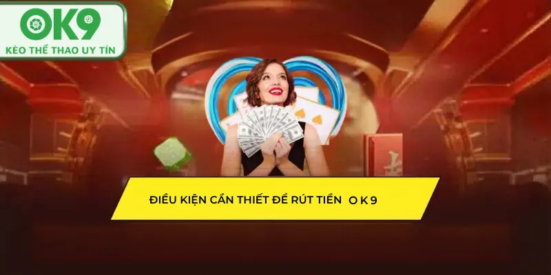 Người chơi kiểm tra điều kiện khuyến mãi trước khi rút tiền.